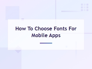 Best Free Font Libraries for Choosing Mobile App Fonts