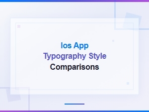 Best Ios App Typography Styles Compared for Font Lovers
