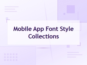 Best Mobile App Font Style Collections for Stunning Ui Design